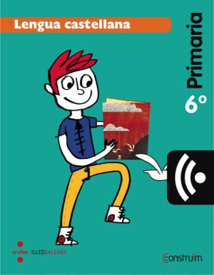 Portada del producto:  CRD Alumne. Lengua castellana. 6 Primaria. Construïm. Illes Balears