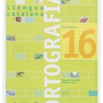 Portada del producto:  Quadern ortografia 16. Llengua catalana