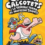 Portada del producto:  4. El Capità Calçotets i la terrible trama del professor Tirapets