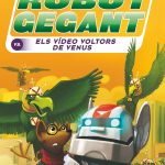 Portada del producto:  Roc Rocafort i el robot gegant contra els vídeo voltors de Venus