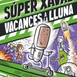 Portada del producto:  Súper Xaval 2. Vacances  a la Lluna