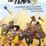 Portada del producto:  Els Forasters del temps 7: L’aventura dels Vallbona a la Gran Piràmide