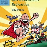 Portada del producto:  El Capità Calçotets i la revenja repugnant dels Robocalçotots Radioactius