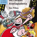Portada del producto:  El Capità Calçotets i la saga flairosa del cavaller Aixellapudenta