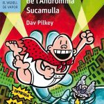 Portada del producto:  El Capità Calçotets i el retorn terrorífic de l’Andròmina Sucamulla