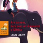 Portada del producto:  Ara tornem, hem anat un momentet a l’Àfrica