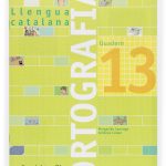 Portada del producto:  Quadern ortografia 13. Llengua catalana