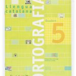 Portada del producto:  Quadern ortografia 5. Llengua catalana