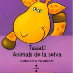 Portada del producto:  Taaat! Animals de la selva