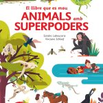 Portada del producto:  El llibre que es mou: Animals amb superpoders