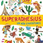 Portada del producto:  Superadhesius. Un món d’aventures