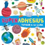 Portada del producto:  Superadhesius. Tothom a la Lluna