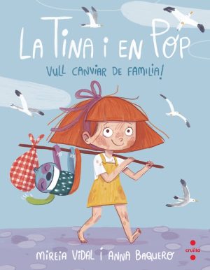 Portada del producto:  La Tina i en Pop 1. Vull canviar de família!