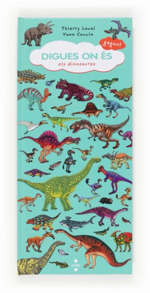 Portada del producto:  Digues on és gegant. Els dinosaures