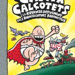 Portada del producto:  10. El Capità Calçotets i la revenja repugnant dels robocalçotots radioactius
