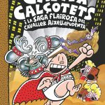 Portada del producto:  12. El Capità Calçotets i la saga flairosa del cavaller Aixellapudenta