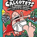 Portada del producto:  6. El Capità Calçotets i el combat cruent amb l’hominoide mucoide (I). La nit de les mil burilles