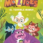 Portada del producto:  Moztres 1. El terrible Mumus