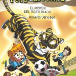 Portada del producto:  Els Futbolíssims 26. El misteri del Tiger Black