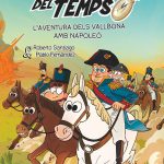 Portada del producto:  Els Forasters del Temps 20. L’aventura dels Vallbona amb Napoleó