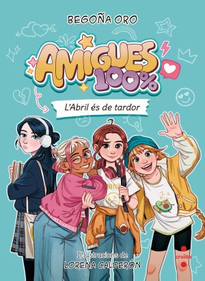 Portada del producto:  Amigues 100% 1. L’Abril és de tardor