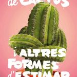 Portada del producto:  Cor de cactus i altres formes d’estimar