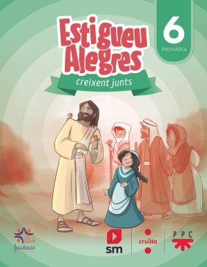 Portada del producto:  DA. Religió Catòlica. 6 primària. Estigueu alegres. Creixent junts