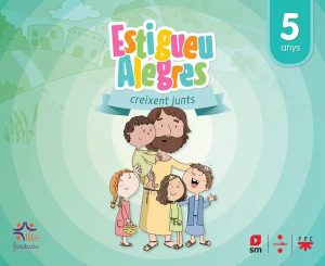 Portada del producto:  DA. Religió Catòlica. 5 anys. Estigueu alegres. Creixent junts