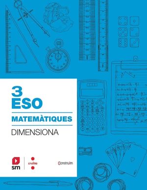 Portada del producto:  SD Alumno. Quadern Matemàtiques. 3 ESO. Dimensiona. Construïm