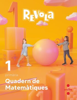 Portada del producto:  Quadern de Matemàtiques. 1 Primària. Revola. Cruilla