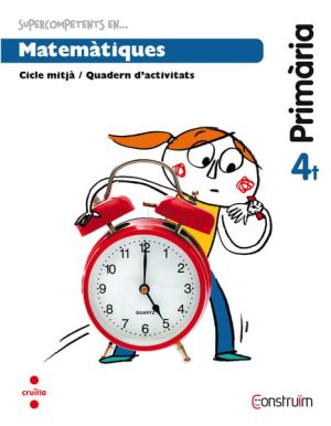 Portada del producto:  Supercompetents en… Matemàtiques. 4 Primària. Construïm. Quadern