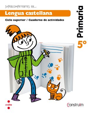 Portada del producto:  Supercompetentes en… Lengua castellana. 5 Primaria. Construïm. Cuaderno