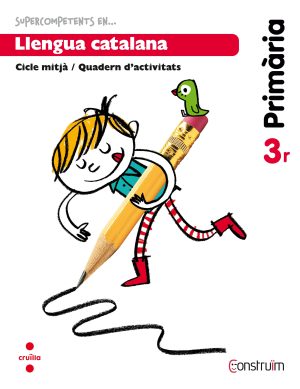 Portada del producto:  Supercompetents… en Llengua catalana. 3 Primària. Construïm. Quadern