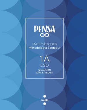 Portada del producto:  Quadern Pensa infinit. Metodologia Singapur. 1 Secundària. Cruilla