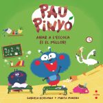 Portada del producto:  Pau Pinyó: Anar a l’escola és el millor!