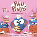 Portada del producto:  Pau Pinyó. El dia de l’explosió