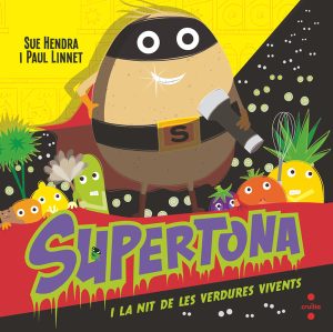 Portada del producto:  Supertona. La nit de les verdures vivents
