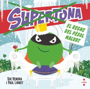 Portada del producto:  Supertona. El regne del pèsol malvat
