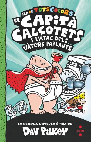 Portada del producto:  2. El Capità Calçotets i l’atac dels vàters parlants