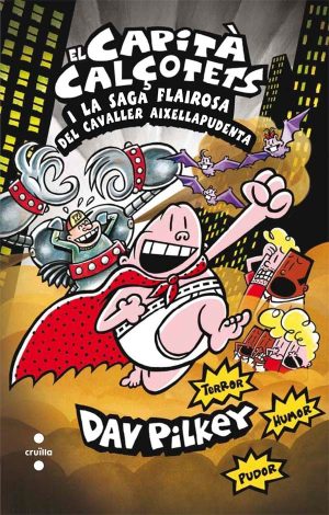 Portada del producto:  12. El Capità Calçotets i la saga flairosa del cavaller Aixellapudenta
