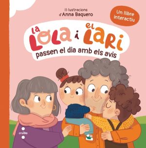 Portada del producto:  La Lola i el Lari passen el dia amb els avis
